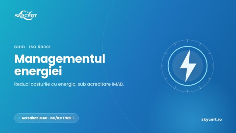 Certificare ISO 50001: managementul energiei care îți reduce costurile